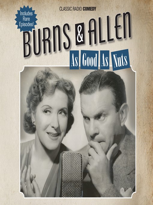 Title details for Burns & Allen: As Good as Nuts by George Burns - Wait list